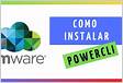 VMware PowerCLI instalação, configuração e gerenciamento do